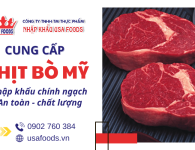 Cung cấp thịt bò Mỹ nhập khẩu - Tươi ngon, chất lượng, an toàn